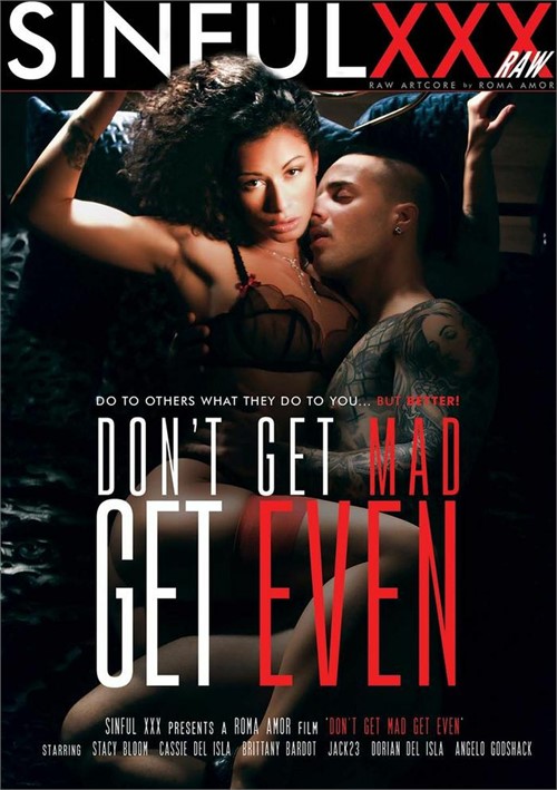 Don’t Get Mad Get Even