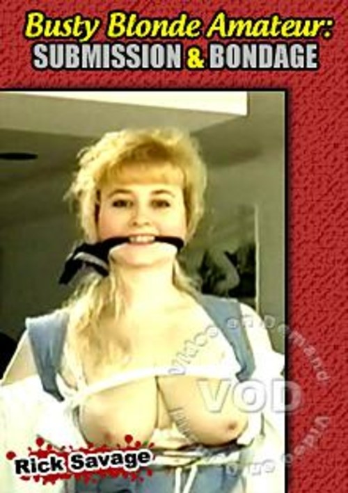Busty Blonde Amateur: Submission & Bondage