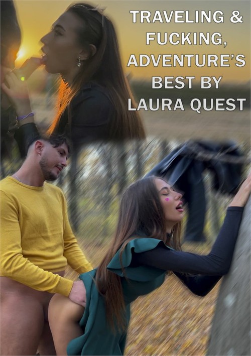 A Traveling & fuckingdventure’s Best by Laura Quest ‘ S01E02