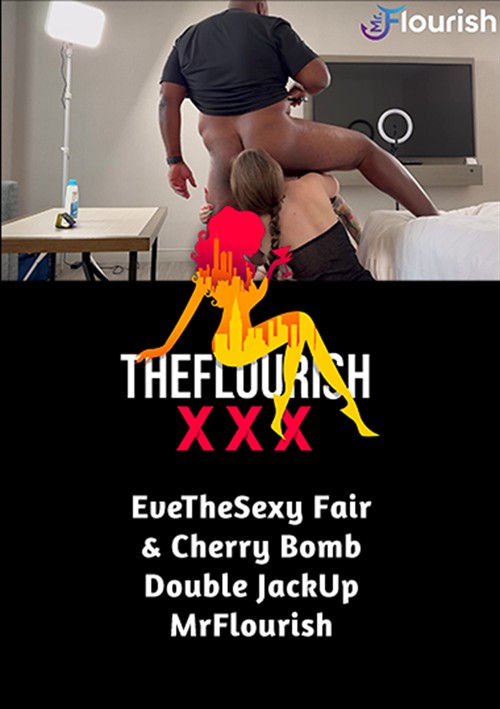 EveTheSexyFairy and CherryBomb Double Jack Up Mr. Flourish